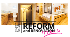 REFORM and RENOVATION リフォーム